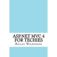 ASP.Net MVC 4 for Techies Paperback, Createspace Independent Publishing Platform