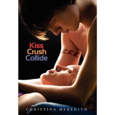Kiss Crush Collide: Stories Hardcover, Greenwillow Books