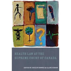Health Law at the Supreme Court of Canada Paperback, Irwin Law