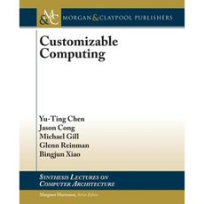 Customizable Computing Paperback, Morgan & Claypool