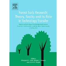 Forest Soils Research: Theory Reality and Its Role in Technology Transfer Hardcover, Elsevier Science