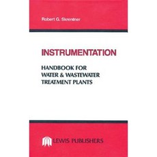 Instrumentation Handbook for Water and Wastewater Treatment Plants Hardcover, CRC Press