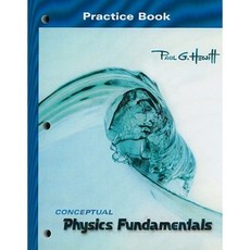 Conceptual Physics: Fundamentals: Practice Book Paperback, Pearson