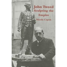 John Tweed: Sculpting the Empire Paperback, Fleming H. Revell Company