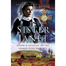 Sister Janet: Nurse and Heroine of the Anglo-Zulu War Hardcover, Pen & Sword Books