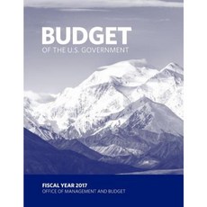 Budget of the U.S. Government Fiscal Year 2017 Paperback, Createspace Independent Publishing Platform