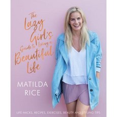 Lazy Girl's Guide to Living a Beautiful Life Paperback, Allen & Unwin