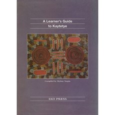 Learner's Guide to Kaytetye Paperback, Iad Press
