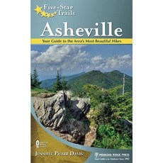 Five-Star Trails: Asheville: Your Guide to the Area's Most Beautiful Hikes Paperback, Menasha Ridge Press