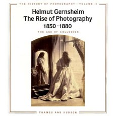 The History of Photography: The Age of Collodion Hardcover, Thames & Hudson