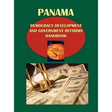 Panama Democracy Development and Government Reforms Handbook Paperback, International Business Publications, USA