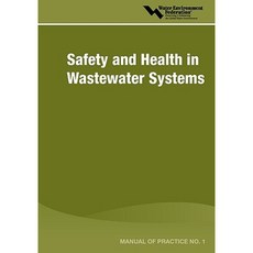 Safety and Health in Wastewater Systems - Mop 1 Paperback, Water Environment Federation