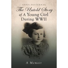 The Untold Story of a Young Girl During WWII Paperback, Page Publishing, Inc.
