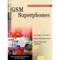 GSM SuperPhones: Technologies and Services Hardcover, McGraw-Hill Professional Publishing