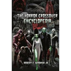 The Horror Crossover Encyclopedia Paperback, 18thwall Productions