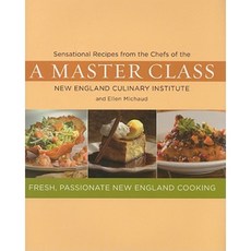 A Master Class: Fresh Passionate New England Cooking Hardcover, University Press of New England