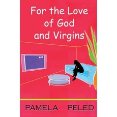 For the Love of God and Virgins Paperback, Mantua Books Ltd.