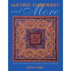 Machine Embroidery and More - Print on Demand Edition Paperback, C&T Publishing