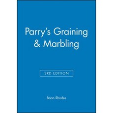 Parry's Graining & Marbling 平裝版, Wiley-Blackwell