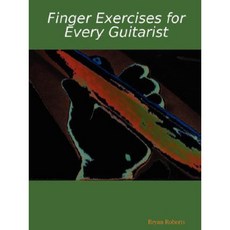 Finger Exercises for Every Guitarist Paperback, Bryan Roberts