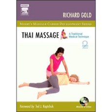 Thai Massage: A Traditional Medical Technique Paperback, Mosby