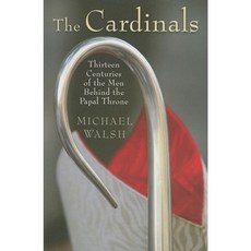 The Cardinals: Thirteen Centuries of the Men Behind the Papal Throne Paperback, William B. Eerdmans Publishing Company