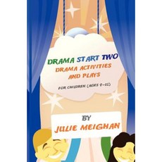 Drama Start Two Drama Activities and Plays for Children (Ages 9-12): Drama Start Two Paperback, Jembooks