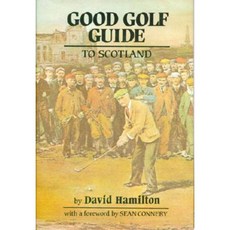 Good Golf Guide to Scotland Hardcover, Pelican Publishing Company
