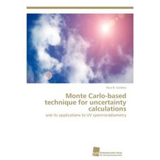 Monte Carlo-Based Technique for Uncertainty Calculations Paperback, Sudwestdeutscher Verlag Fur Hochschulschrifte