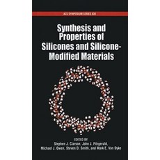 Synthesis and Properties of Silicones and Silicone-Modified Materials Hardcover, American Chemical Society