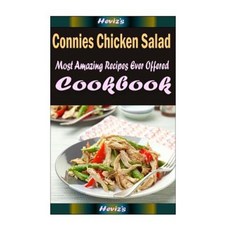 Connies Chicken Salad: Healthy and Easy Homemade for Your Best Friend Paperback, Createspace Independent Publishing Platform