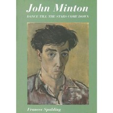 John Minton: Dance Till the Stars Come Down Hardcover, Lund Humphries