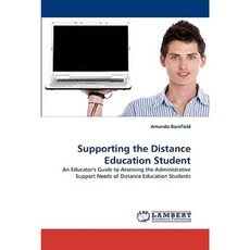 Supporting the Distance Education Student Paperback, LAP Lambert Academic Publishing