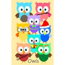 Owls: Notebook - 60 Lined Pages and Slightly Smaller Than A5 [Perfect Bound] Paperback, Createspace Independent Publishing Platform
