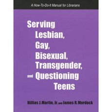 Serving Lesbian Gay Bisexual Transgender and Questioning Teens: A How-To-Do-It Manual for Librarians Paperback, Neal-Schuman Publishers