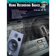 Ultimate Beginner Tech Start: Home Recording Basics Paperback, Alfred Music