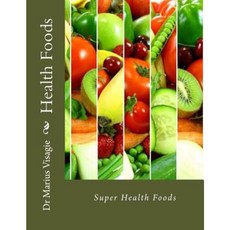 Health Foods Paperback, Createspace