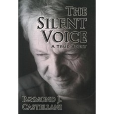 The Silent Voice: A True Story Hardcover, Dog Ear Publishing