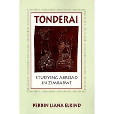 Tonderai: Studying Abroad in Zimbabwe Paperback, Lost Coast Press