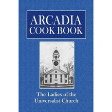 Arcadia Cook Book Paperback, Createspace Independent Publishing Platform