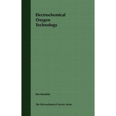 Electrochemical Oxygen Technology 精裝版, Wiley-Interscience