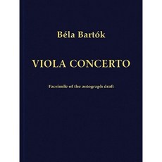 Concerto for Viola and Orchestra: Facsimile Edition of the Autograph Draft Hardcover, Bartok Records Publications