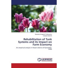Rehabilitation of Tank Systems and Its Impact on Farm Economy Paperback, LAP Lambert Academic Publishing
