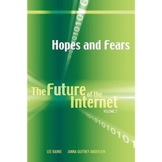 Hopes and Fears: The Future of the Internet Volume 2 Hardcover, Cambria Press