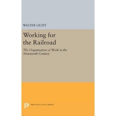 為鐵路工作：十九世紀精裝本的工作組織, 普林斯頓大學出版社