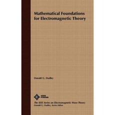 Mathematical Foundations for Electromagnetic Theory 精裝版, Wiley-IEEE Press