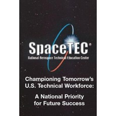 Championing Tomorrow's U. S. Technical Workforce: A National Priority for Future Success Paperback, E3 Company