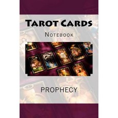 Tarot Cards: Prophecy 150 Pages Lined Notebook Paperback, Createspace Independent Publishing Platform