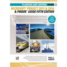 Planning and Control Using Microsoft Project 2013 or 2016 and Pmbok Guide Fifth Edition Paperback, Eastwood Harris Pty Ltd