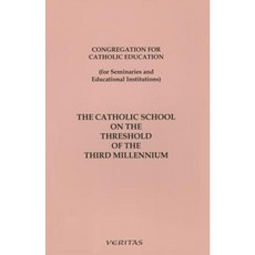 The Catholic School on the Threshold of the Third Mill Paperback, Veritas Books (IE)